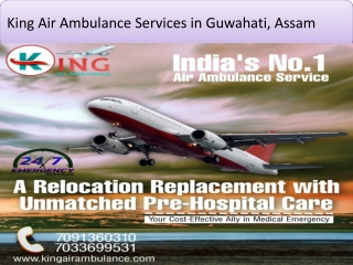 King Air Ambulance Services from Guwahati to Patna and Delhi with Best Medical