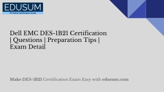 Dell EMC DES-1B21 Certification | Questions | Preparation Tips | Exam Detail