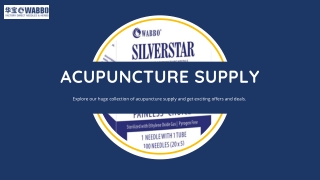 ACUPUNCTURE SUPPLY