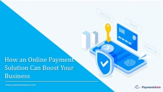 How an Online Payment Solution Can Boost Your Business?