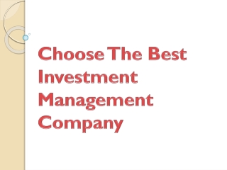 Choose The Best Investment Management Company