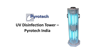 UV Disinfection Tower – Pyrotech India