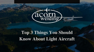 Top 3 Things You Should Know About Light Aircraft