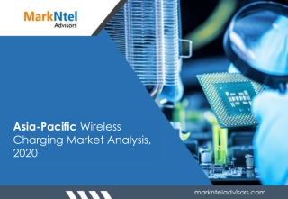 Asia Pacific Wireless Charging Market Analysis FY25