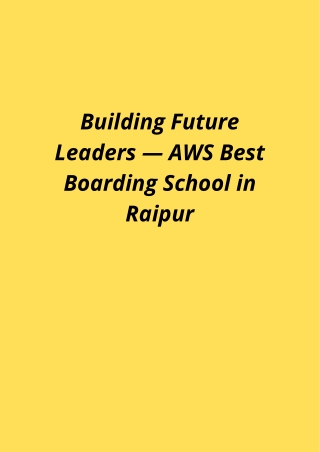 Building Future Leaders — AWS Best Boarding School in Raipur