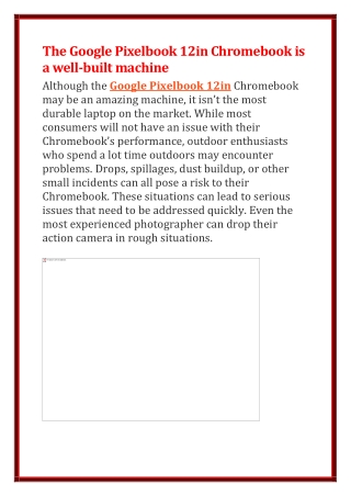 The Google Pixelbook 12in Chromebook is a well-built machine