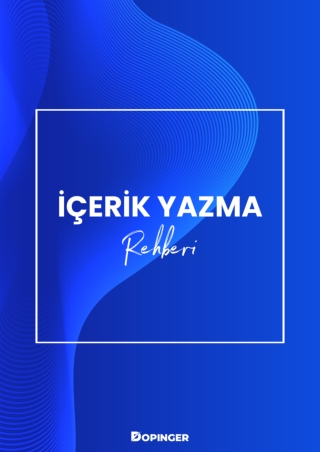 İcerik Yazma Rehberi - Dopinger