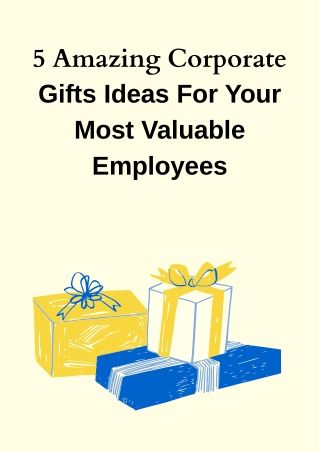 Amazing Corporate Gifts Ideas For Your Most Valuable Employees