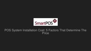 POS System Installation Cost: 5 Factors That Determine The Price