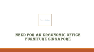 Need for an Ergonomic Office Furniture Singapore