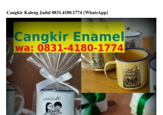 Cangkir Kaleng Jadul Ö8ᣮI_4I8Ö_Iᜪᜪ4[WhatsApp]