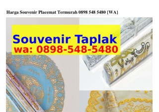 Harga Souvenir Placemat Termurah ౦898-548-548౦(whatsApp)