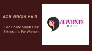 Get Online Virgin Hair Extensions For Women