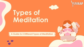 5 Different Types of Meditation