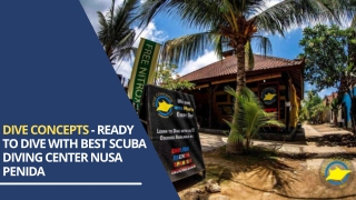 Ready to Dive With Best Scuba Diving Center Nusa Penida - Dive Concepts