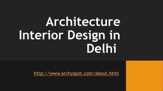 Architecture Interior Design in Delhi