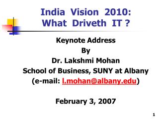 India Vision 2010: What Driveth IT ?