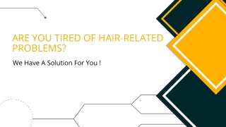 Solution for Hair Related Problems