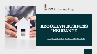 Get Suitable Brooklyn Business Insurance - IGM Brokerage Corp.