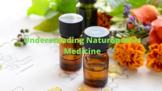 Understanding Naturopathic Medicine