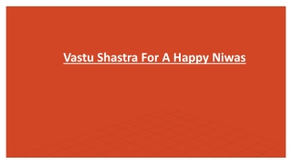 Vastu Shastra For A Happy Niwas