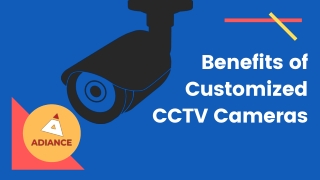 Benefits of Customized CCTV Cameras