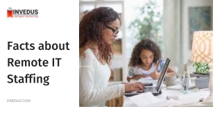 Know Interesting Facts About Remote IT Staffing