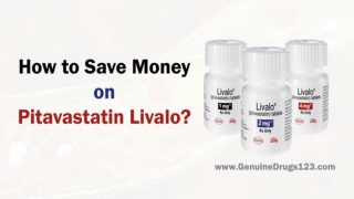 How to Save Money on Pitavastatin Livalo
