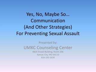 Yes, No, Maybe So… Communication (And Other Strategies) For Preventing Sexual Assault
