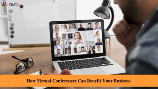 How Online Conferences Can Benefit Your Business