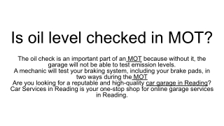 Is oil level checked in MOT_