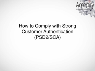 How to Comply with Strong Customer Authentication (PSD2SCA)