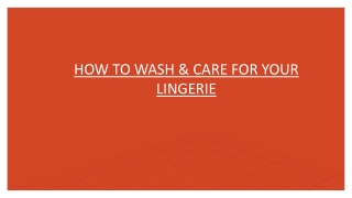 HOW TO WASH & CARE FOR YOUR LINGERIE