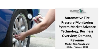 (2022-2031) Automotive Tire Pressure Monitoring System Market Analysis Report