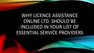 Why Licence Assistance Online Ltd. Should Be Included in Your List of Essential Service Providers