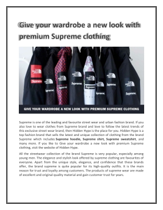 Give your wardrobe a new look with premium Supreme clothing