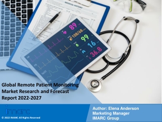 Remote Patient Monitoring Market Research and Forecast Report 2022-2027
