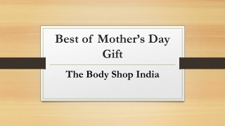 Best of Mother’s Day Gift - The Body Shop India