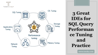 3 Great IDEs for SQL Query Performance Tuning and Practice