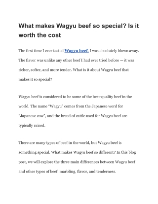 What makes Wagyu beef so special_ Is it worth the cost