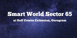 Smart World Sector 65 Golf Course Extension Gurugram - Brochure