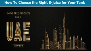 How To Choose the Right E-juice for Your Tank