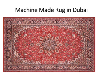 Machine Made Rug in Dubai
