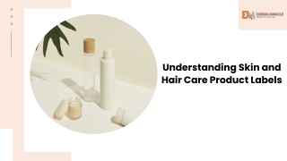 Understanding Skin and Hair Care Product Labels.pptx