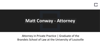 Matt Conway (Attorney) - A Notable Professional From Kentucky