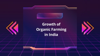 Growth of Organic Farming in India
