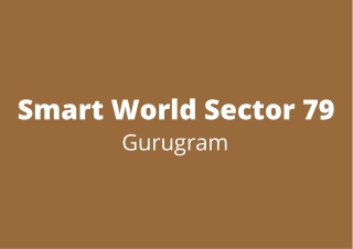 Smart World Sector 79 Gurugram | Fantastic Spread for Beautiful Homes