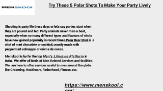 Try These 5 Polar Shots To Make Your Party Lively