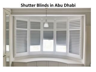 Shutter Blinds in Abu Dhabi