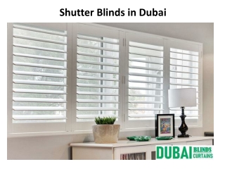 Shutter Blinds in Dubai